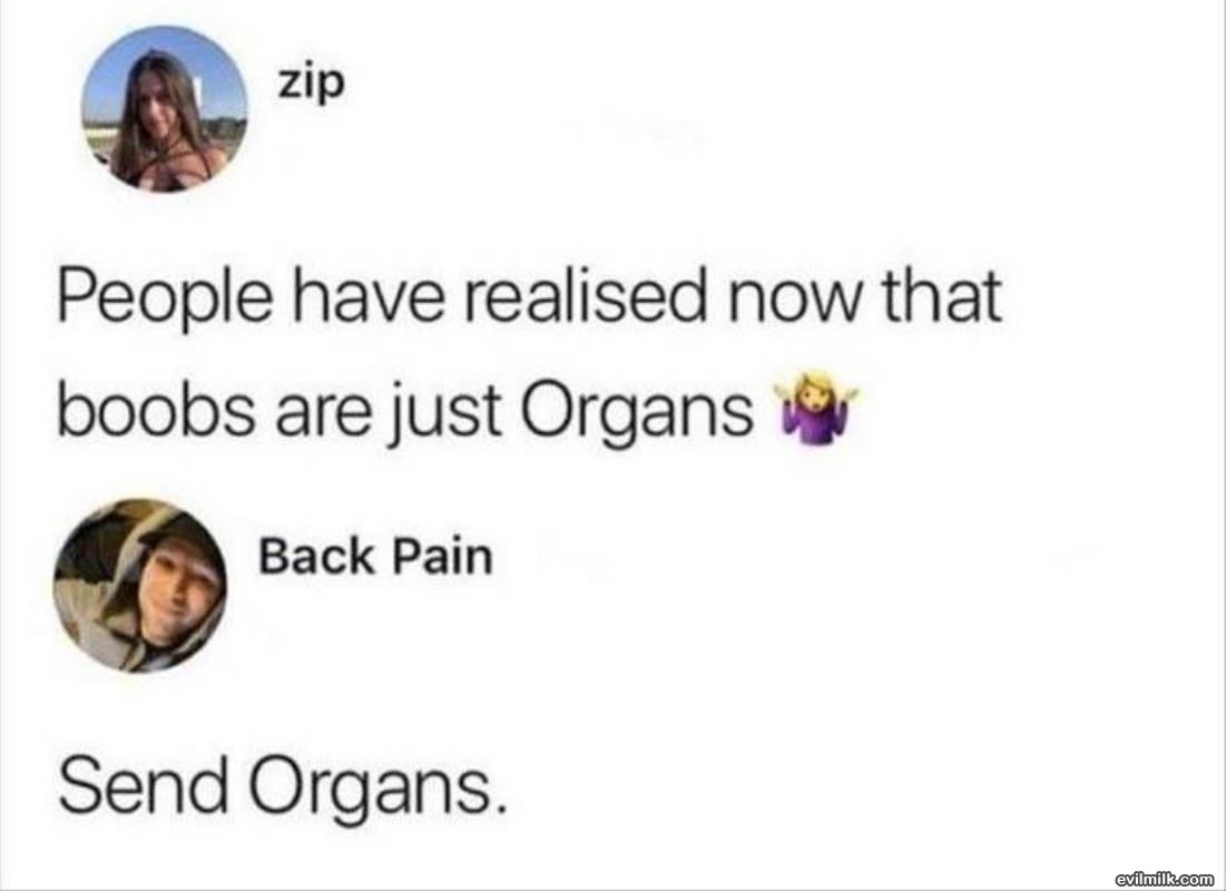 Organs