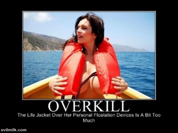 Overkill