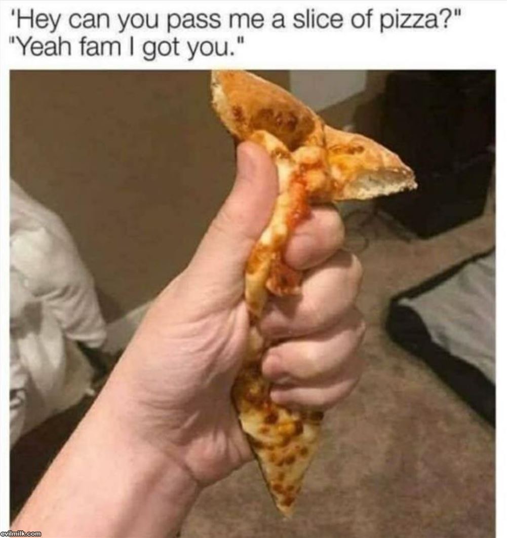Pass Me A Slice