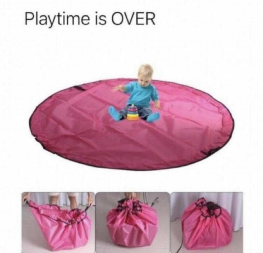 Playtime Is Over