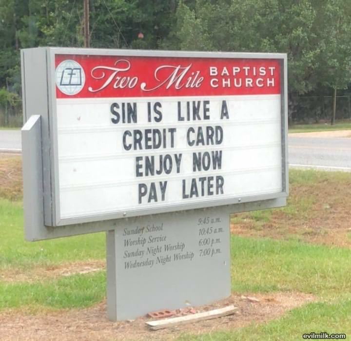 Sin Is Like A Credit Card