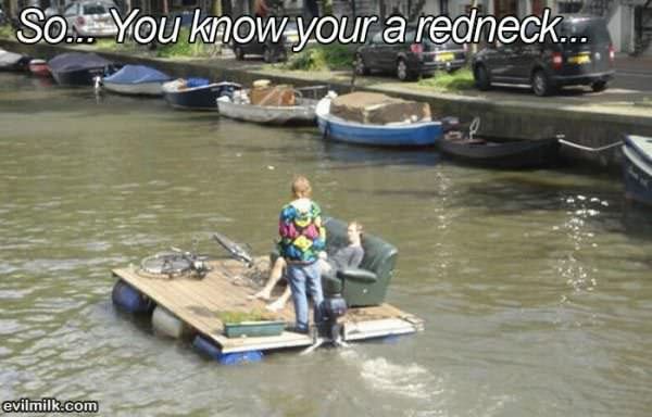 So You Know Your A Redneck