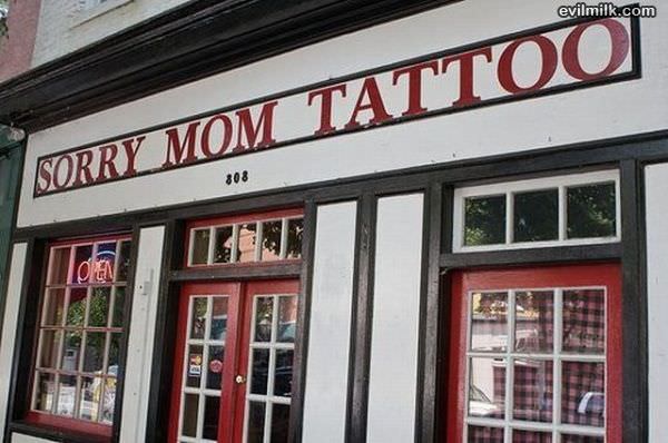Sorry Mom Tattoo