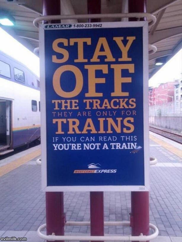 Stay Off The Tracks