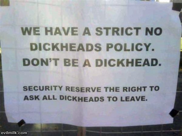 Strict Dickhead Policy