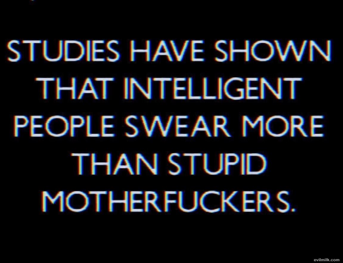 Studies Have Shown