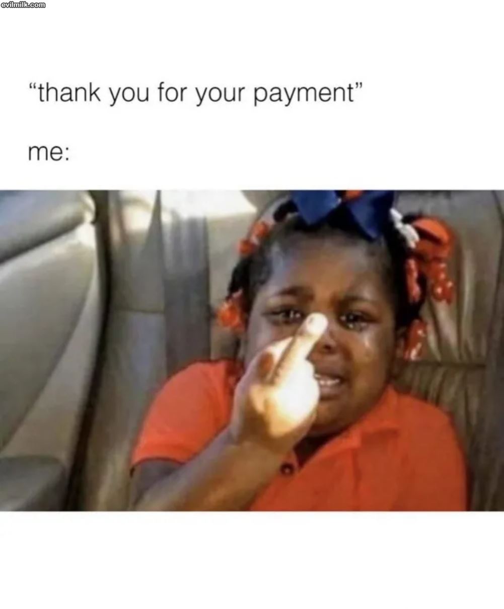 Thanks For Paying