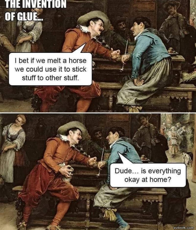 The Invention Of Glue