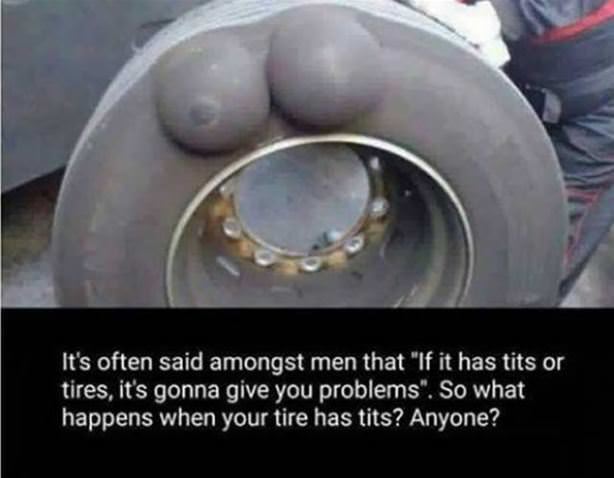 Tits Or Tires