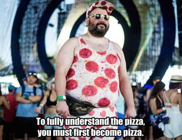 To Fully Understand The Pizza