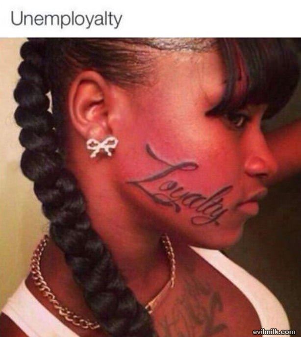 Unemployalty