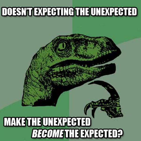Unexpected
