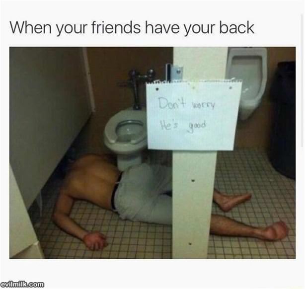 When your friends have your back