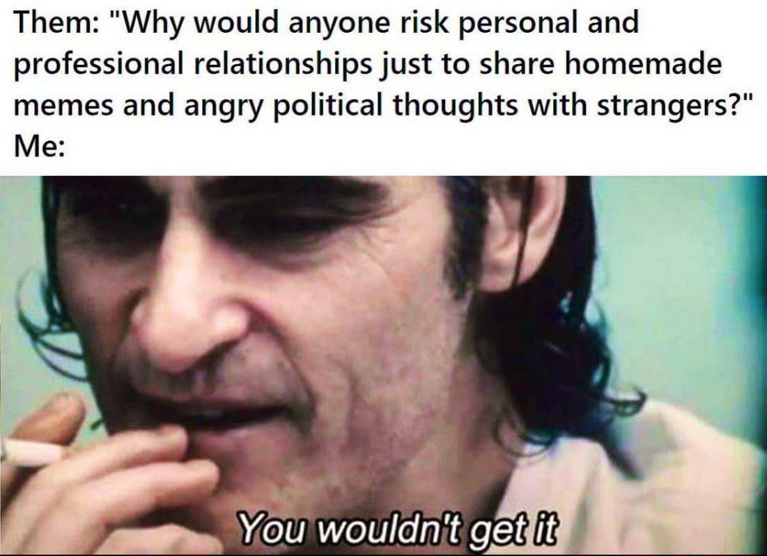 Why Would Anyone Do It