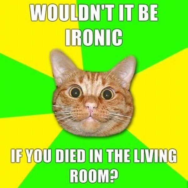 Wouldnt It Be Ironic