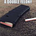 A Double Felony