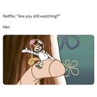 Are You Still Watching