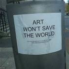 Art Wont Save The World