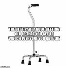 Best Part Of Getting Old