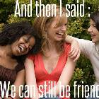 Can Still Be Friends