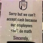 Cannot Accept Cash