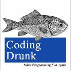 Coding Drunk