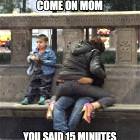 Come On Mom