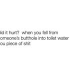 Did It Hurt
