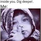 Dig Deeper