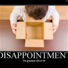 Disapointment