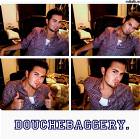 Douchebaggery
