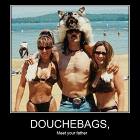 Douchebags