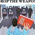 Drop The Weapon