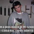 Drug Dealer