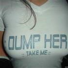 Dump Her Take Me