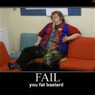 Fat Bastard Fail