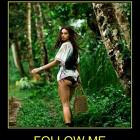 Follow Me