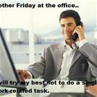 Friday At The Office