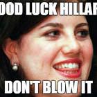 Good Luck Hillary