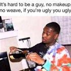 Hard To Be A Guy