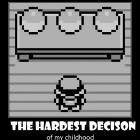 Hardest Decision