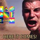 Here It Comes