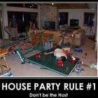 House Party Rule 1