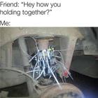 How Are You Holding Together