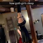 How Goth Girls Sleep