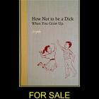 How Not To Be A Dick