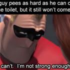 I Am Not Strong Enough
