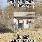 I Finally Found A House