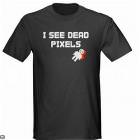 I See Dead Pixels