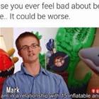If You Ever Feel Bad